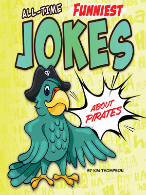 cover image of All-Time Funniest Jokes About Pirates